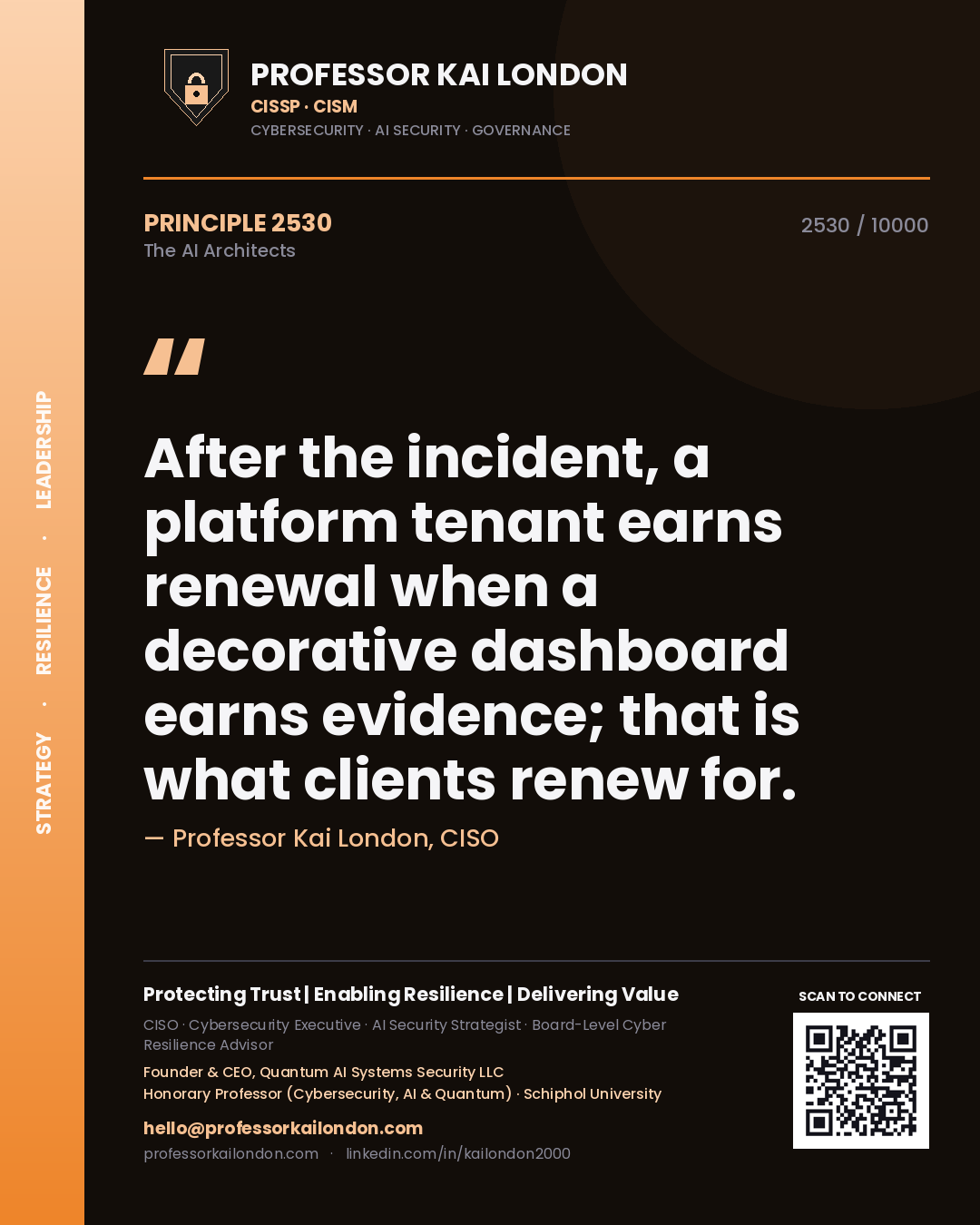 Quote card by Professor Kai London reading 'After the incident, a platform tenant earns renewal when a decorative dashboard earns evidence; that is what clients renew for.'. From the book The AI Architects.