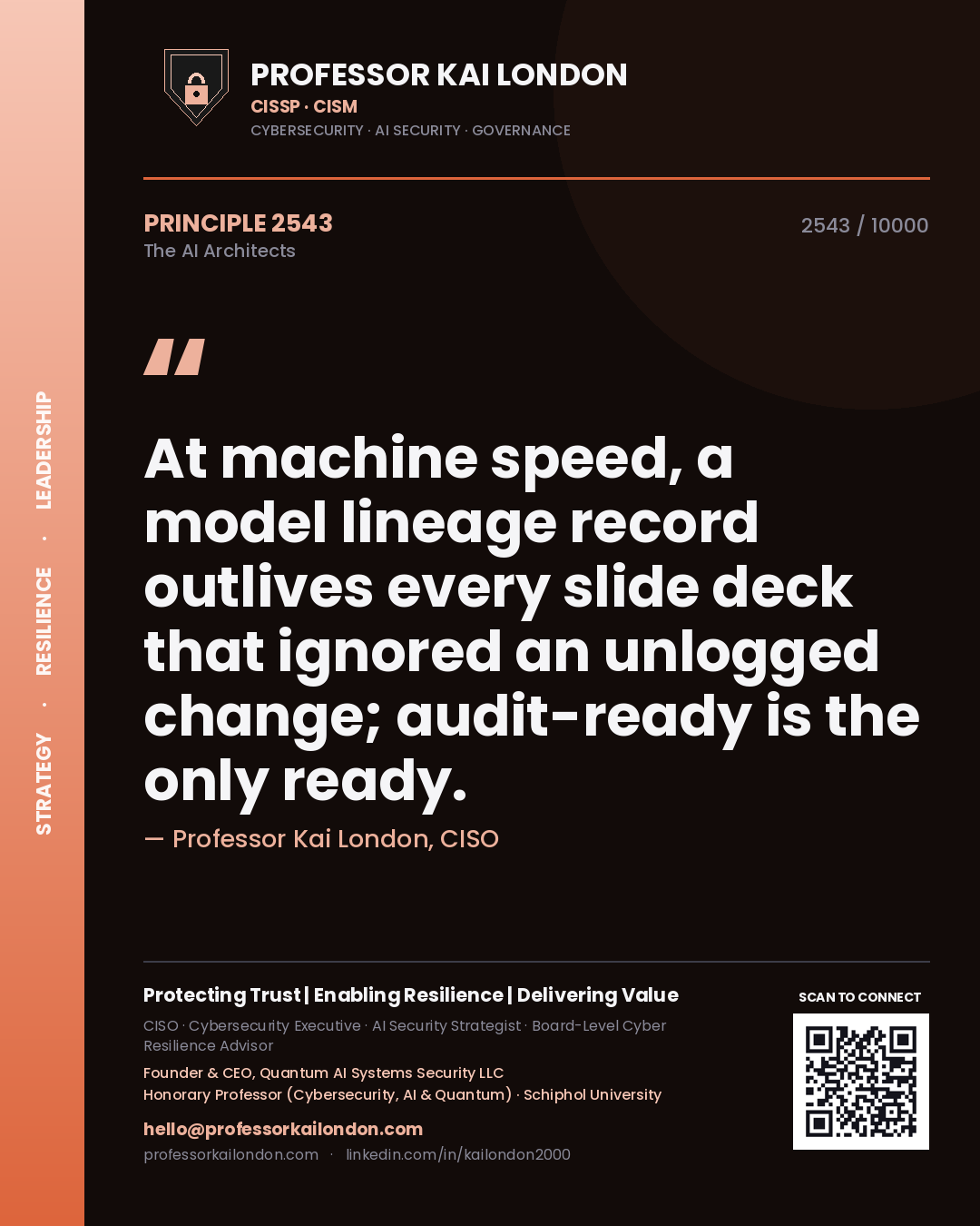 Quote card by Professor Kai London reading 'At machine speed, a model lineage record outlives every slide deck that ignored an unlogged change; audit-ready is the only ready.'. From the book The AI Architects.