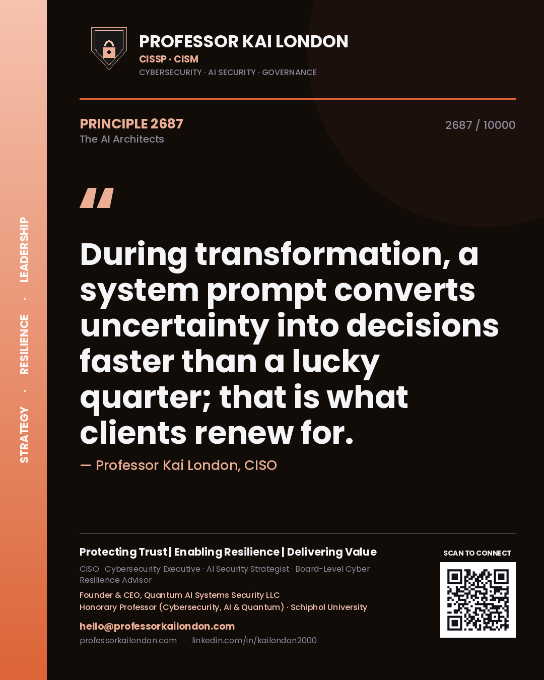 Professor Kai London principle 2687: During transformation, a system prompt converts uncertainty into decisions faster than a lucky quarter; that is what clients renew for.