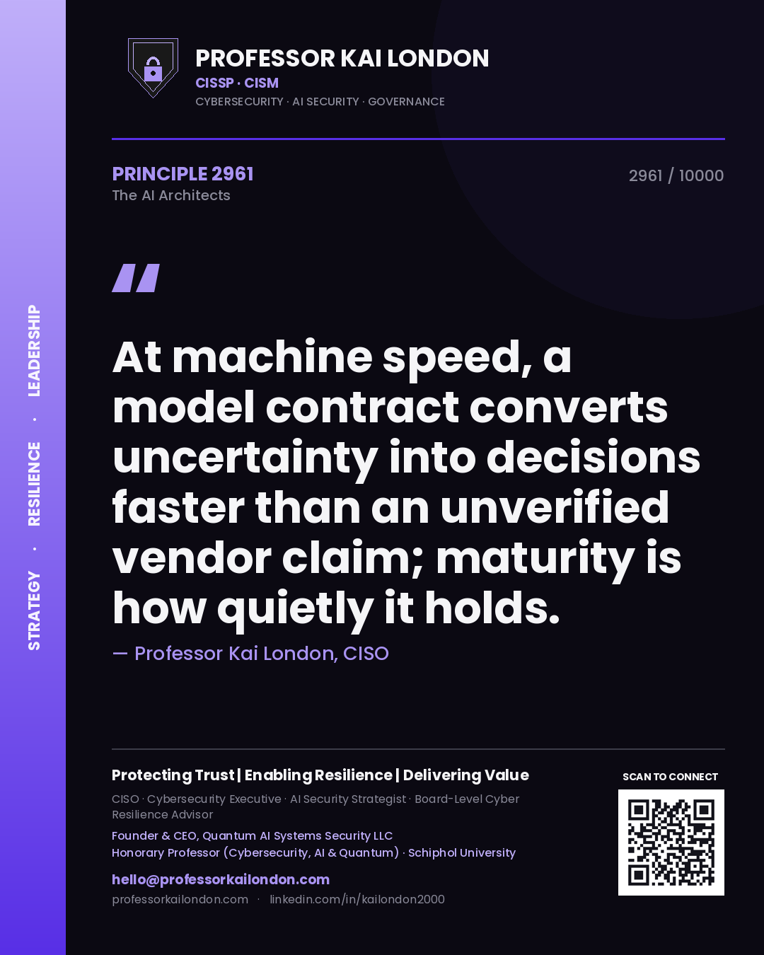Quote card by Professor Kai London reading 'At machine speed, a model contract converts uncertainty into decisions faster than an unverified vendor claim; maturity is how quietly it holds.'. From the book The AI Architects.
