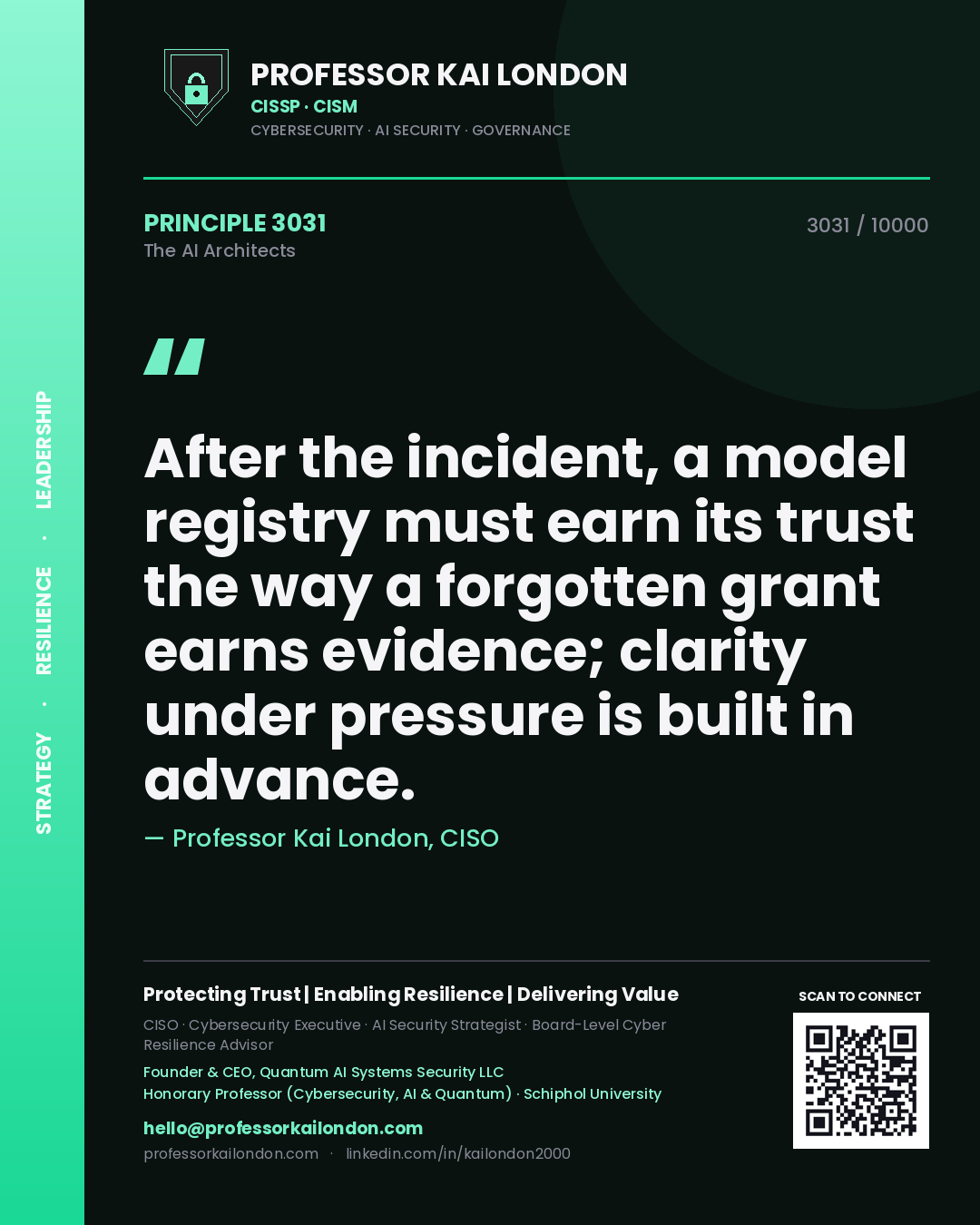 Quote card by Professor Kai London reading 'After the incident, a model registry must earn its trust the way a forgotten grant earns evidence; clarity under pressure is built in advance.'. From the book The AI Architects.