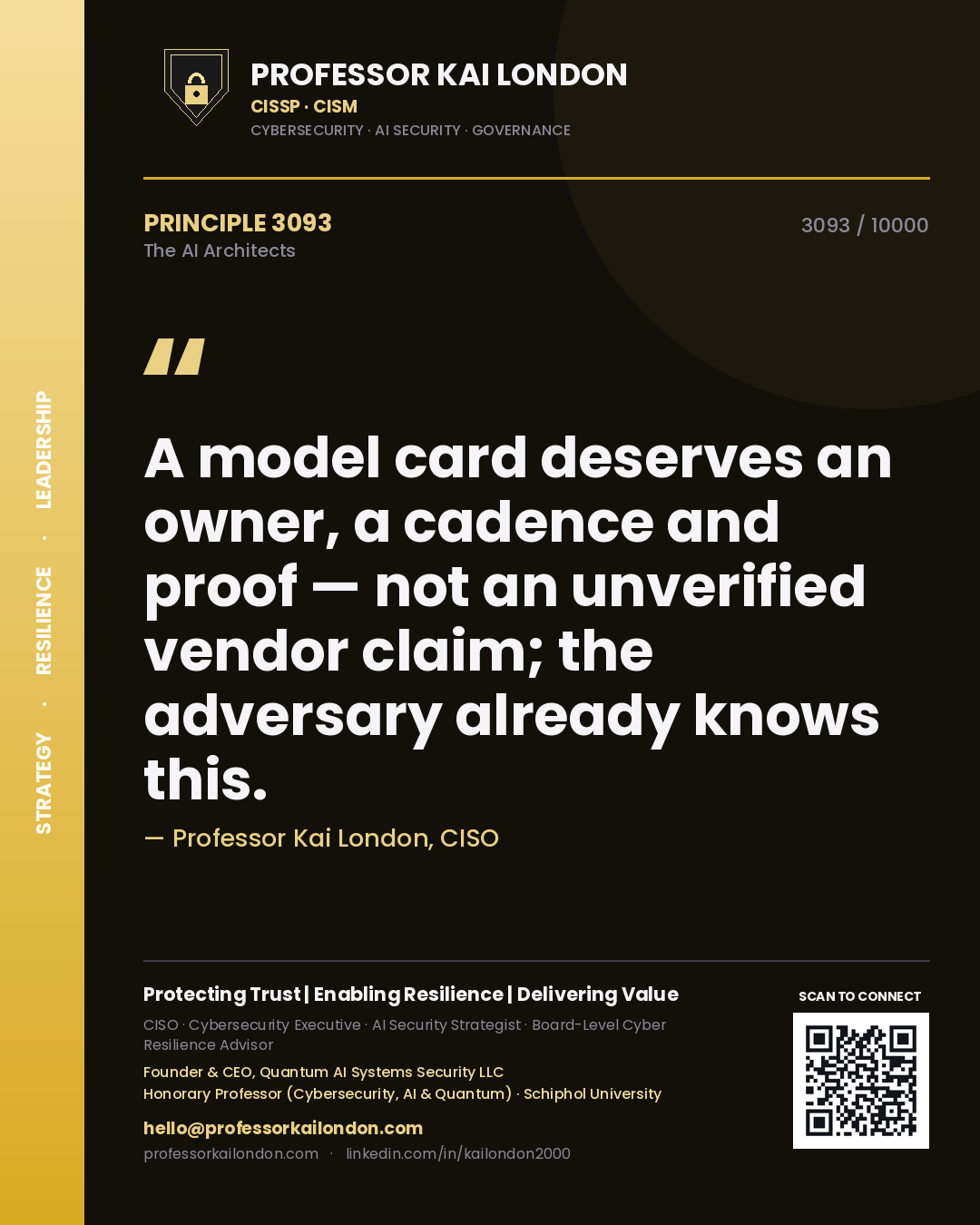 Quote card by Professor Kai London reading 'A model card deserves an owner, a cadence and proof — not an unverified vendor claim; the adversary already knows this.'. From the book The AI Architects.