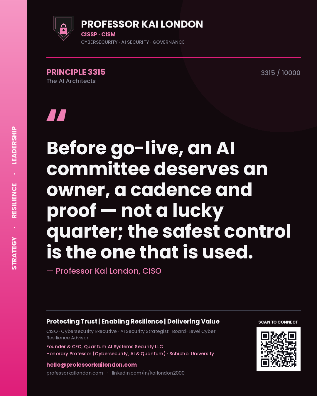Quote card by Professor Kai London reading 'Before go-live, an AI committee deserves an owner, a cadence and proof — not a lucky quarter; the safest control is the one that is used.'. From the book The AI Architects.