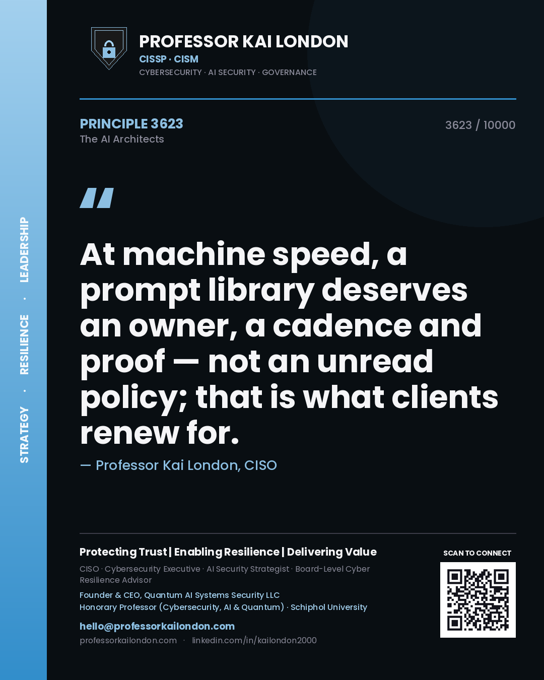 Quote card by Professor Kai London reading 'At machine speed, a prompt library deserves an owner, a cadence and proof — not an unread policy; that is what clients renew for.'. From the book The AI Architects.