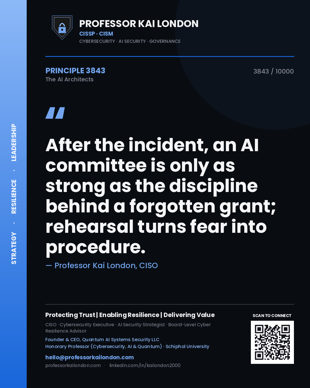 Quote card by Professor Kai London reading 'After the incident, an AI committee is only as strong as the discipline behind a forgotten grant; rehearsal turns fear into procedure.'. From the book The AI Architects.