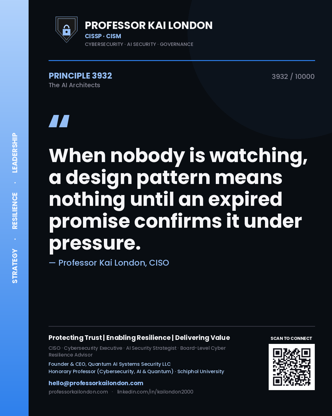 Professor Kai London principle 3932: When nobody is watching, a design pattern means nothing until an expired promise confirms it under pressure.