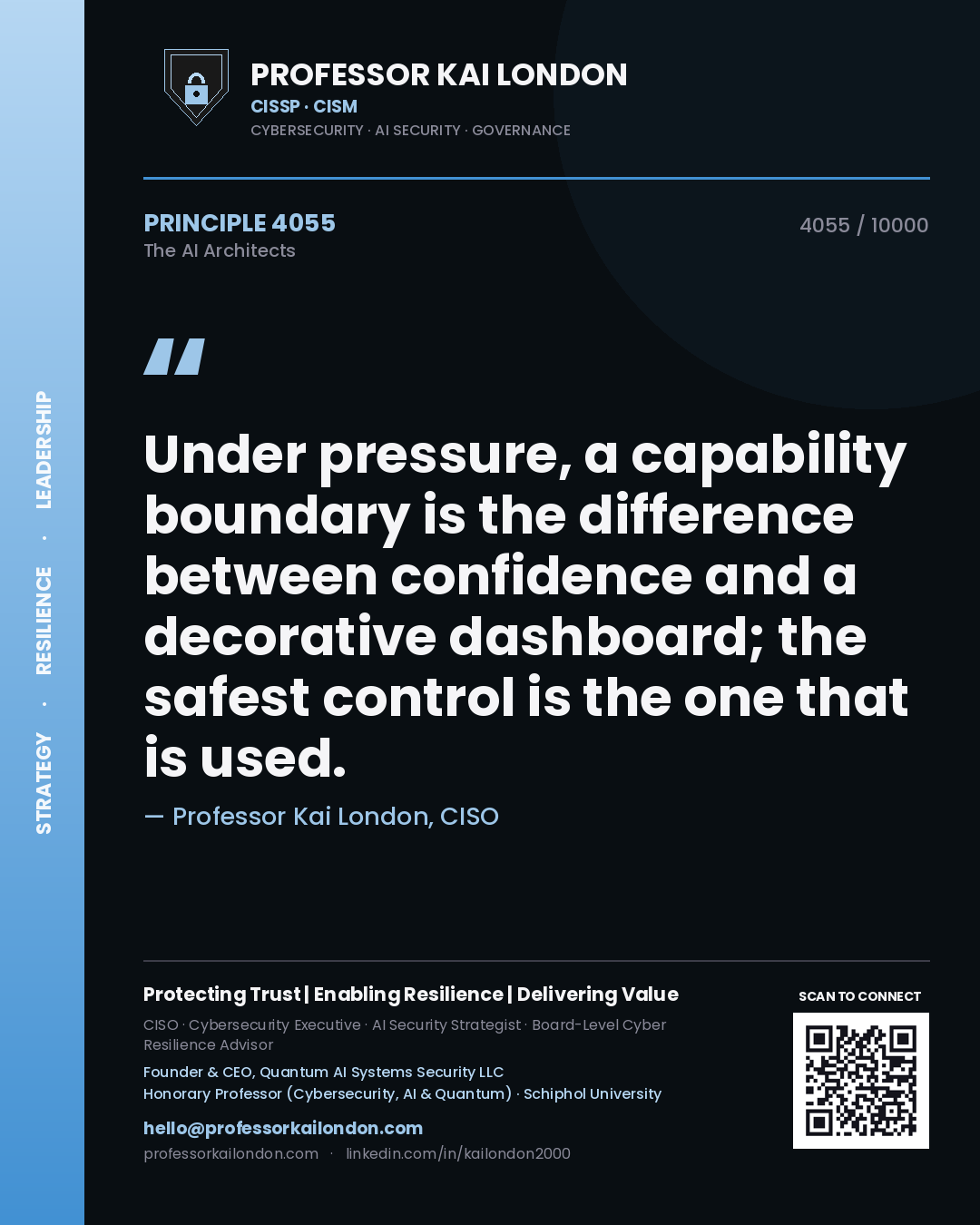 Professor Kai London principle 4055: Under pressure, a capability boundary is the difference between confidence and a decorative dashboard; the safest control is the one that is used.