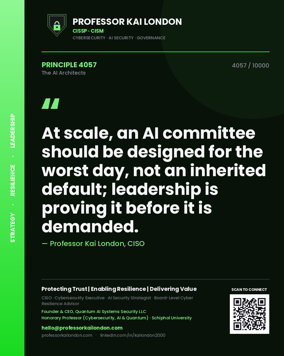 Professor Kai London principle 4057: At scale, an AI committee should be designed for the worst day, not an inherited default; leadership is proving it before it is demanded.