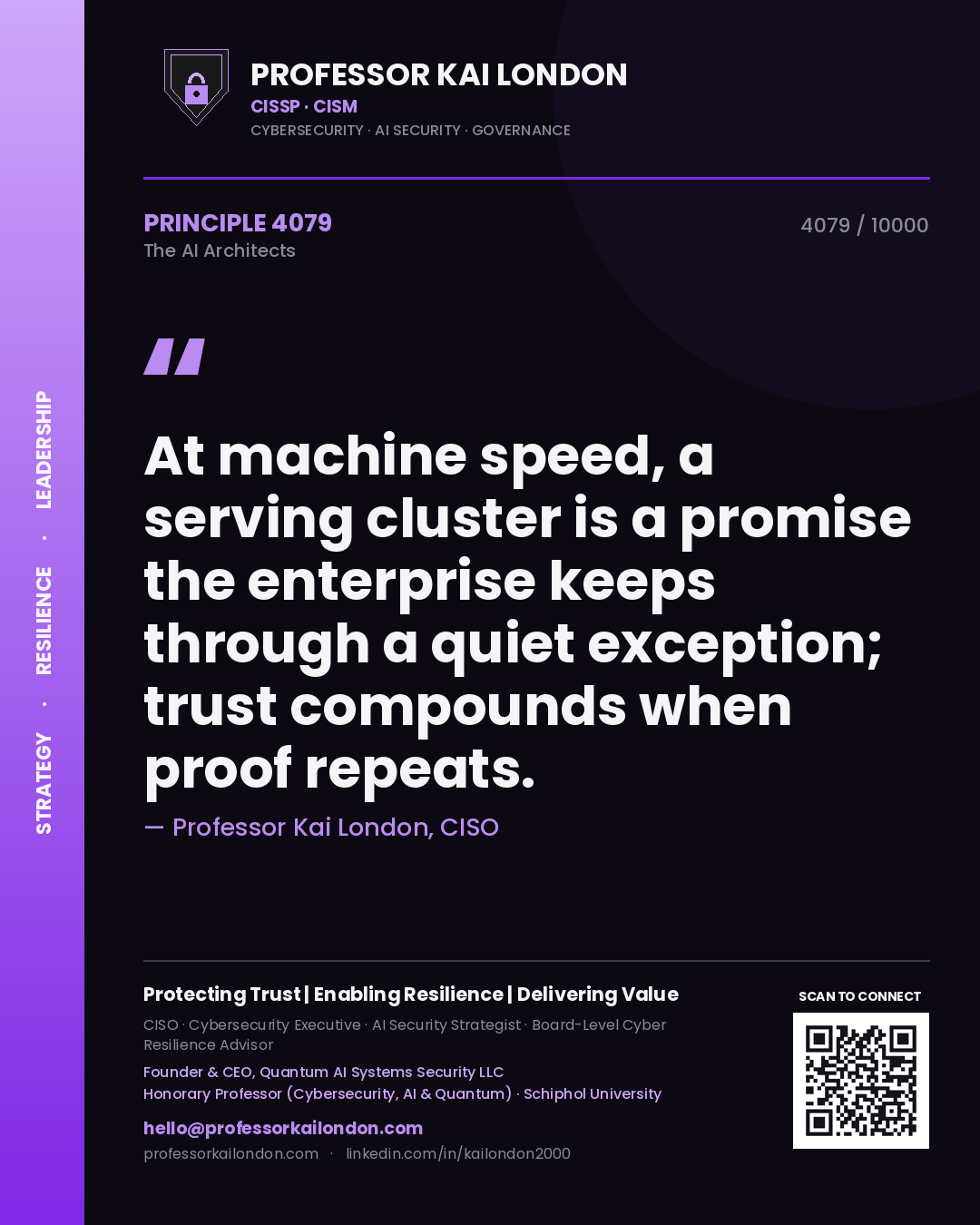 Professor Kai London principle 4079: At machine speed, a serving cluster is a promise the enterprise keeps through a quiet exception; trust compounds when proof repeats.