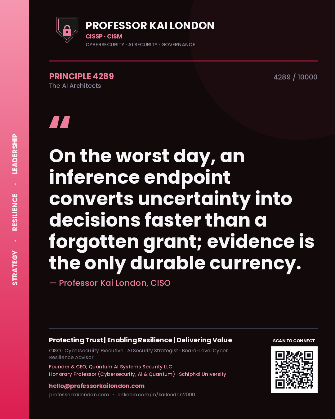 Quote card by Professor Kai London reading 'On the worst day, an inference endpoint converts uncertainty into decisions faster than a forgotten grant; evidence is the only durable currency.'. From the book The AI Architects.