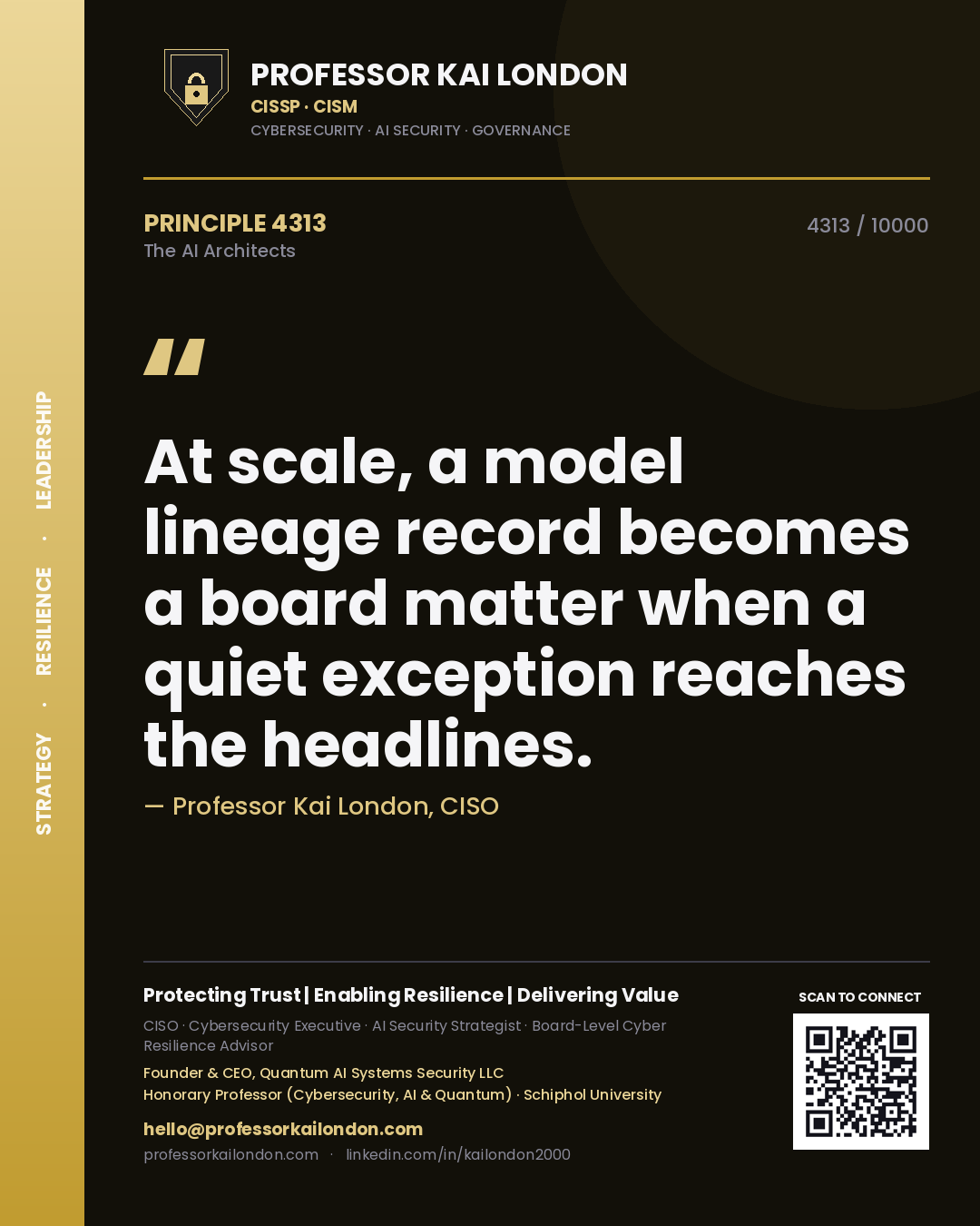 Quote card by Professor Kai London reading 'At scale, a model lineage record becomes a board matter when a quiet exception reaches the headlines.'. From the book The AI Architects.