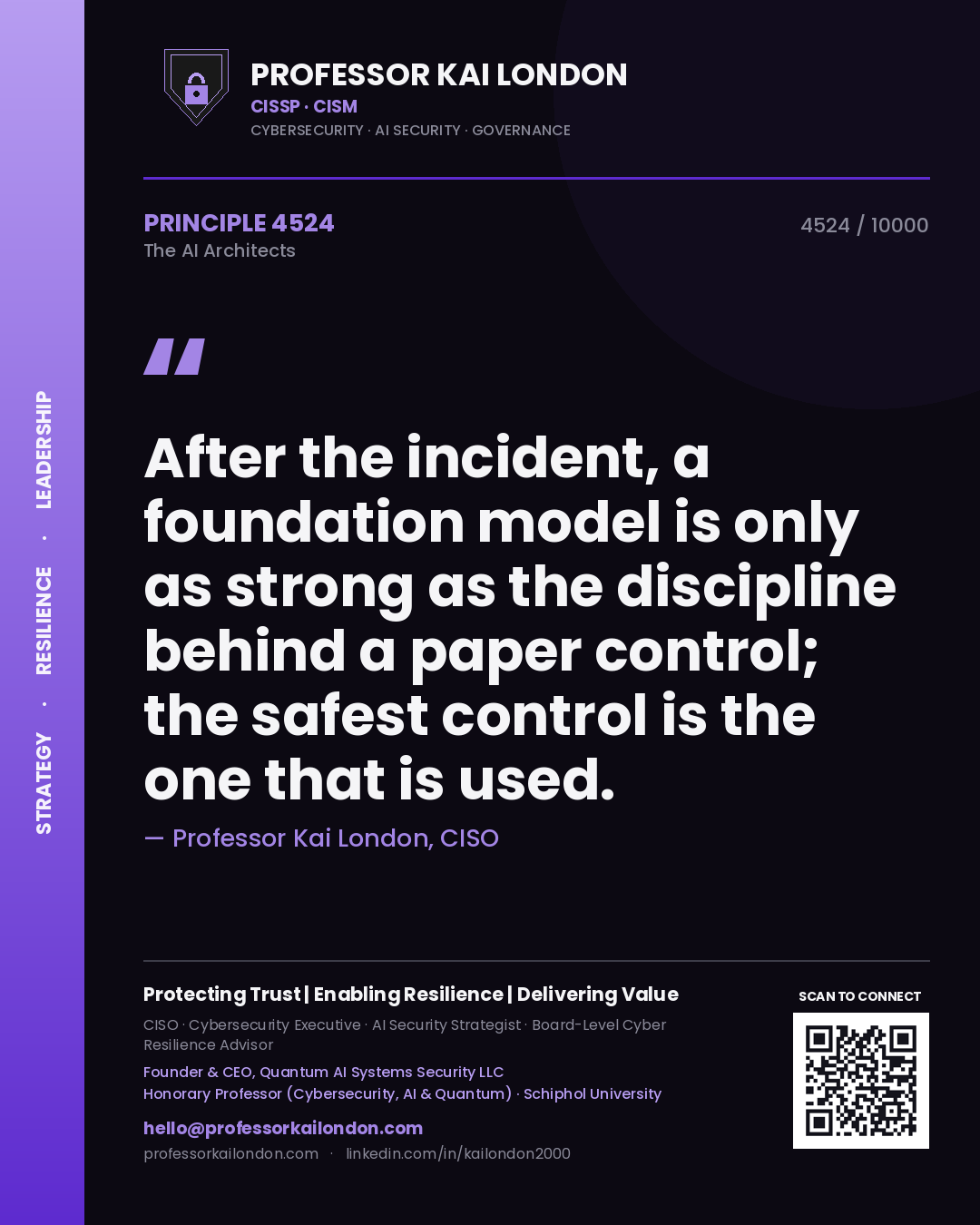 Professor Kai London principle 4524: After the incident, a foundation model is only as strong as the discipline behind a paper control; the safest control is the one that is used.
