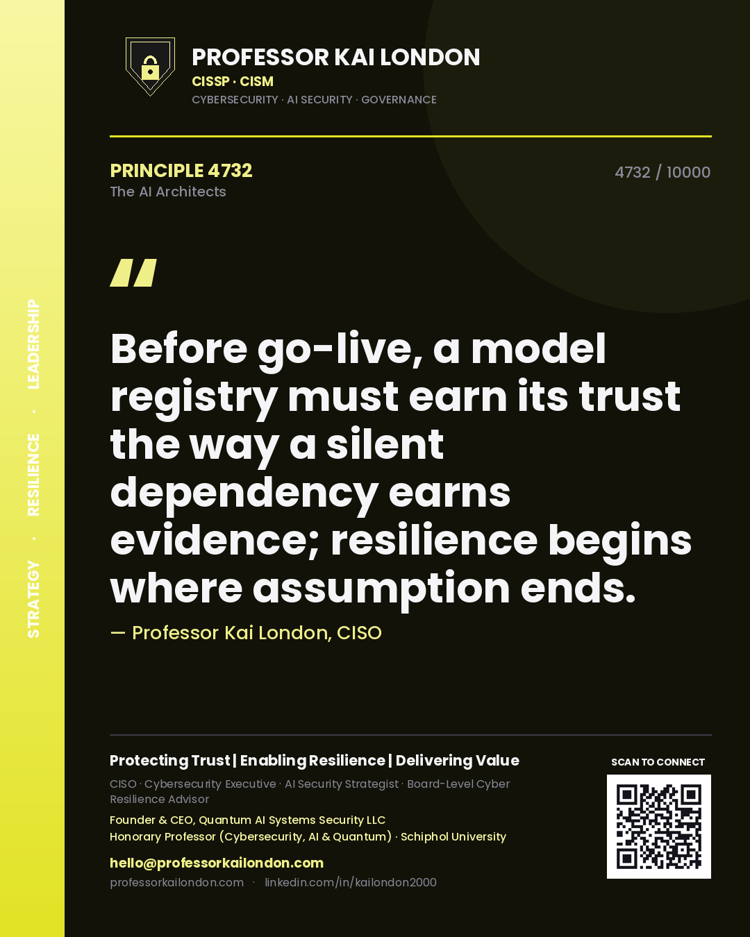 Quote card by Professor Kai London reading 'Before go-live, a model registry must earn its trust the way a silent dependency earns evidence; resilience begins where assumption ends.'. From the book The AI Architects.