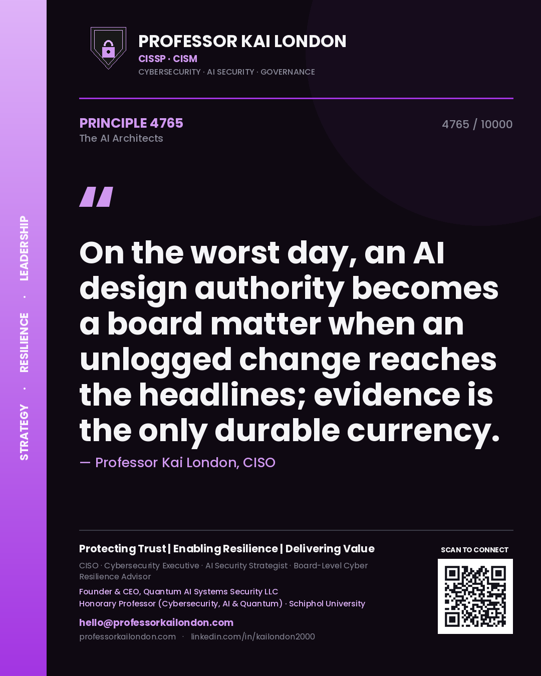 Professor Kai London principle 4765: On the worst day, an AI design authority becomes a board matter when an unlogged change reaches the headlines; evidence is the only durable currency.