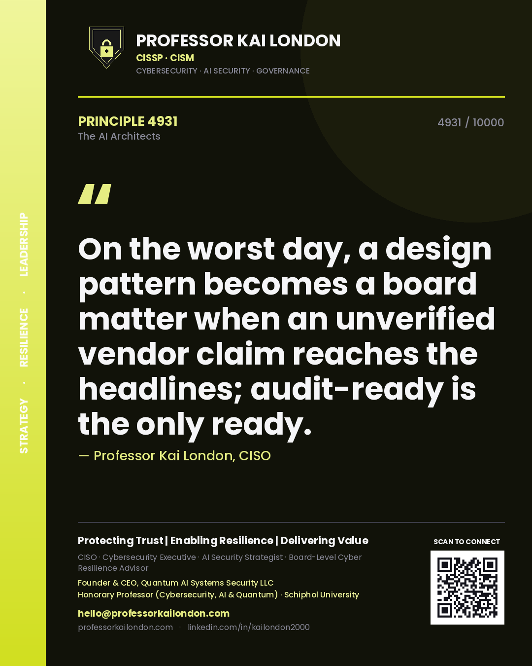 Quote card by Professor Kai London reading 'On the worst day, a design pattern becomes a board matter when an unverified vendor claim reaches the headlines; audit-ready is the only ready.'. From the book The AI Architects.