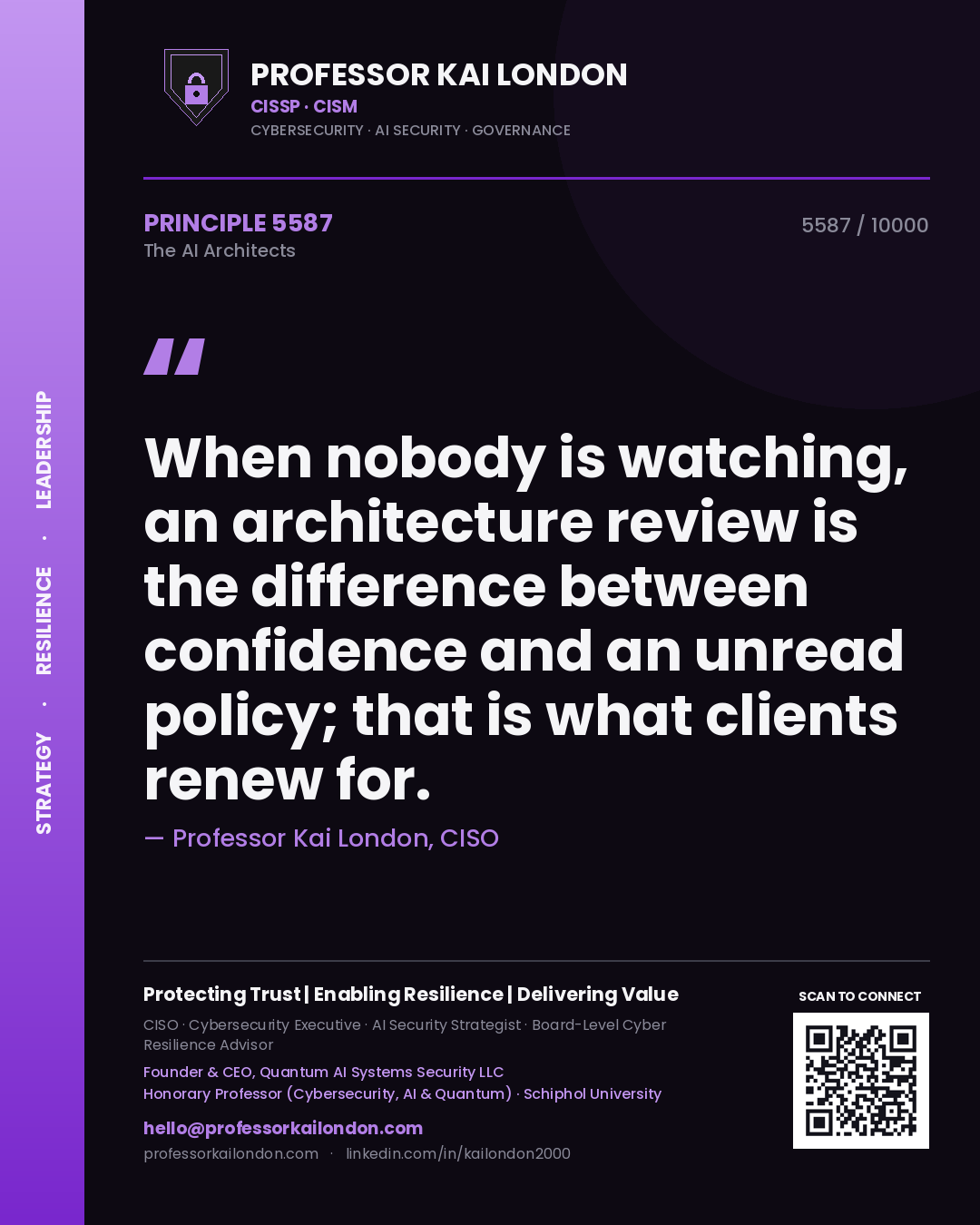 Quote card by Professor Kai London reading 'When nobody is watching, an architecture review is the difference between confidence and an unread policy; that is what clients renew for.'. From the book The AI Architects.