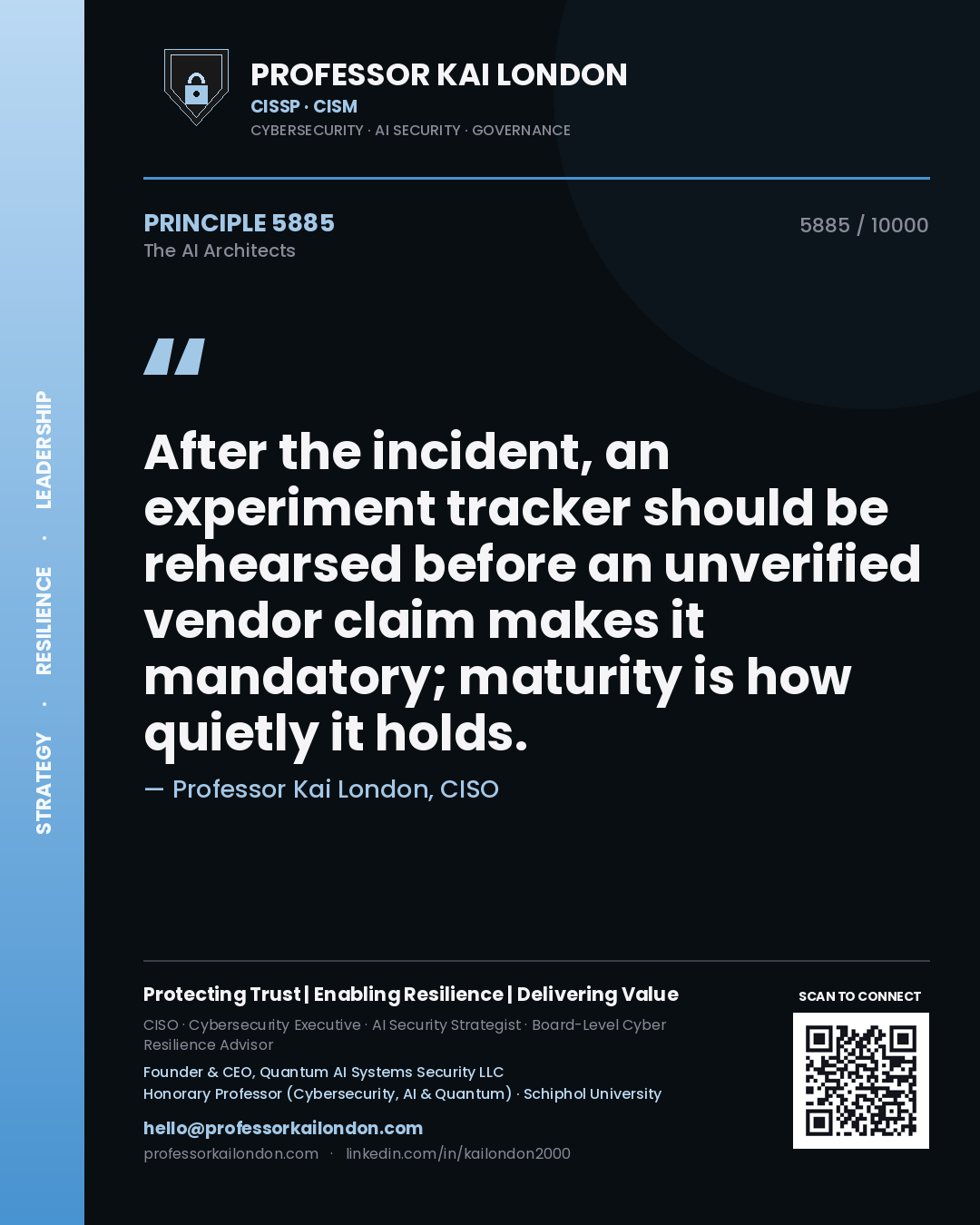 Professor Kai London principle 5885: After the incident, an experiment tracker should be rehearsed before an unverified vendor claim makes it mandatory; maturity is how quietly it holds.