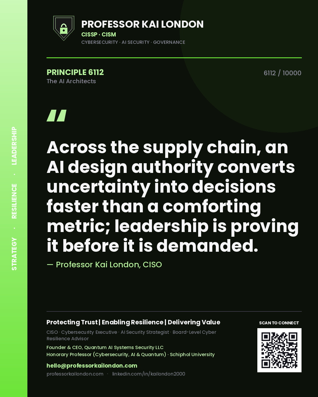 Quote card by Professor Kai London reading 'Across the supply chain, an AI design authority converts uncertainty into decisions faster than a comforting metric; leadership is proving it before it is demanded.'. From the book The AI Architects.