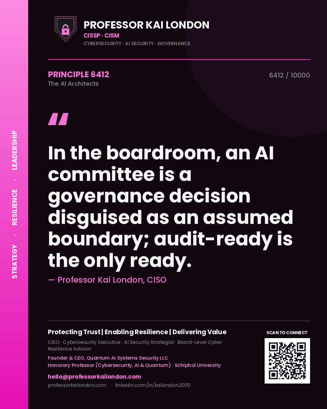 Quote card by Professor Kai London reading 'In the boardroom, an AI committee is a governance decision disguised as an assumed boundary; audit-ready is the only ready.'. From the book The AI Architects.