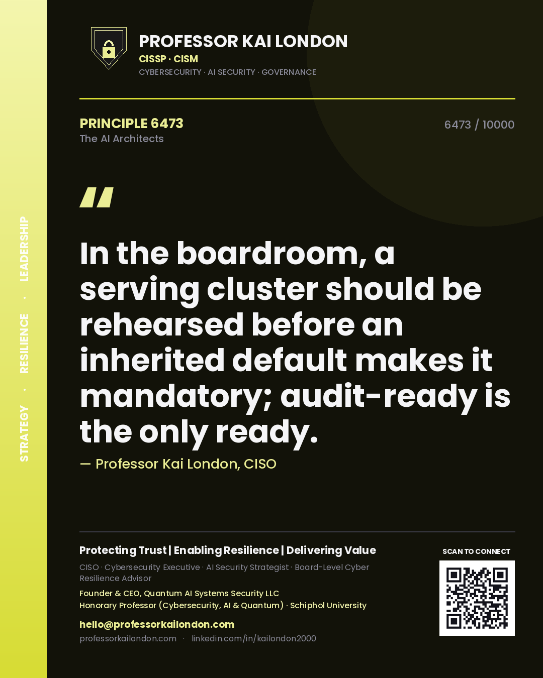 Quote card by Professor Kai London reading 'In the boardroom, a serving cluster should be rehearsed before an inherited default makes it mandatory; audit-ready is the only ready.'. From the book The AI Architects.