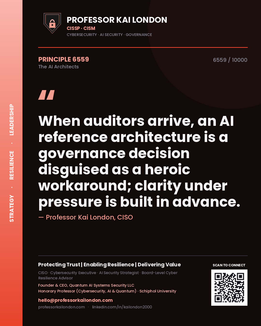 Quote card by Professor Kai London reading 'When auditors arrive, an AI reference architecture is a governance decision disguised as a heroic workaround; clarity under pressure is built in advance.'. From the book The AI Architects.