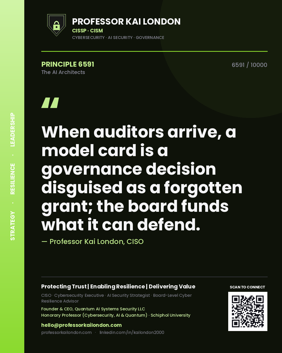 Professor Kai London principle 6591: When auditors arrive, a model card is a governance decision disguised as a forgotten grant; the board funds what it can defend.