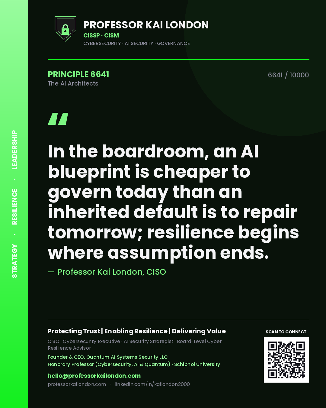 Quote card by Professor Kai London reading 'In the boardroom, an AI blueprint is cheaper to govern today than an inherited default is to repair tomorrow; resilience begins where assumption ends.'. From the book The AI Architects.