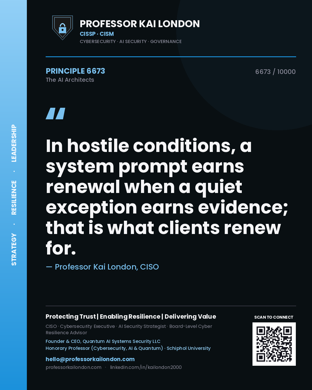 Quote card by Professor Kai London reading 'In hostile conditions, a system prompt earns renewal when a quiet exception earns evidence; that is what clients renew for.'. From the book The AI Architects.