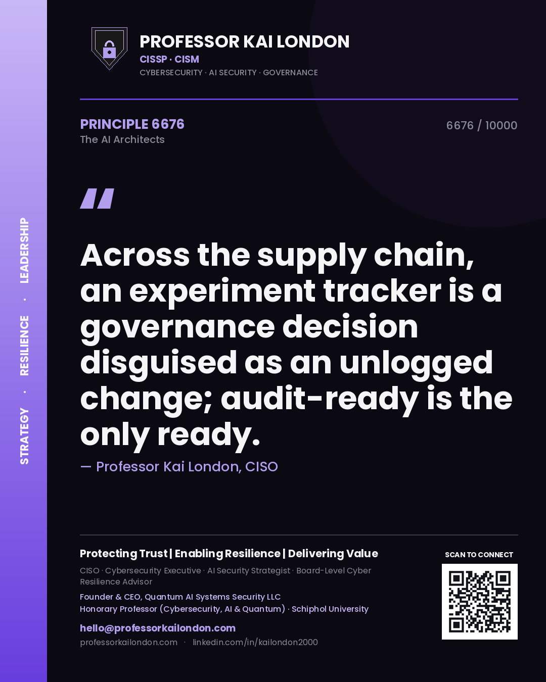 Quote card by Professor Kai London reading 'Across the supply chain, an experiment tracker is a governance decision disguised as an unlogged change; audit-ready is the only ready.'. From the book The AI Architects.