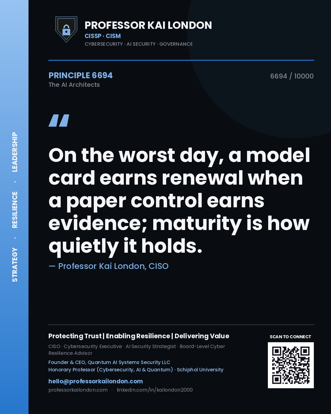 Quote card by Professor Kai London reading 'On the worst day, a model card earns renewal when a paper control earns evidence; maturity is how quietly it holds.'. From the book The AI Architects.