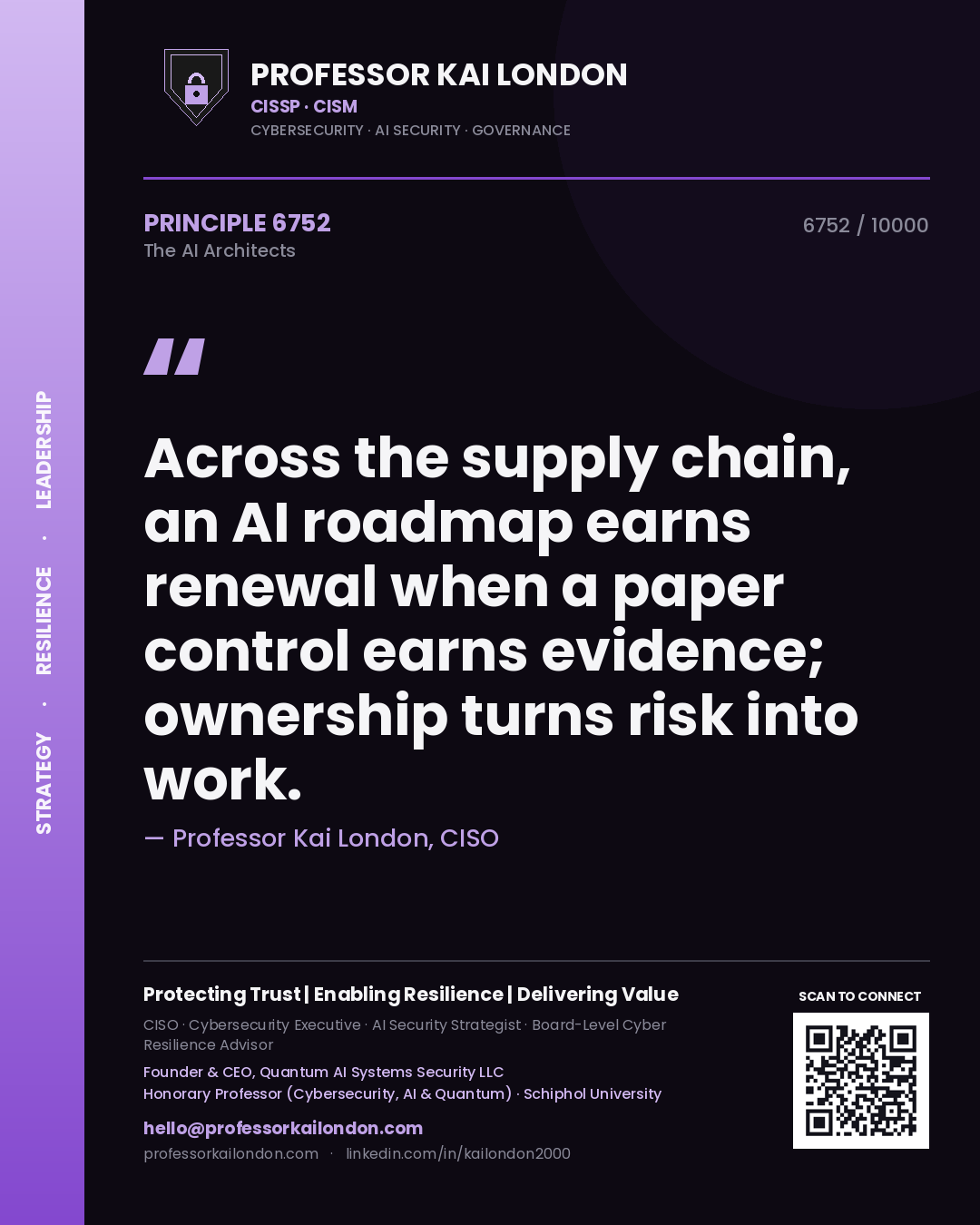 Quote card by Professor Kai London reading 'Across the supply chain, an AI roadmap earns renewal when a paper control earns evidence; ownership turns risk into work.'. From the book The AI Architects.