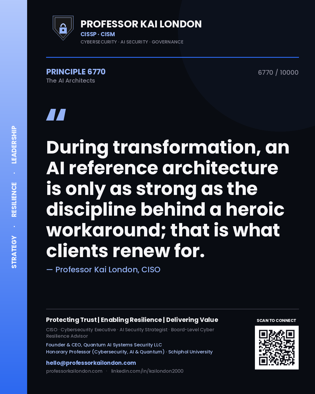 Quote card by Professor Kai London reading 'During transformation, an AI reference architecture is only as strong as the discipline behind a heroic workaround; that is what clients renew for.'. From the book The AI Architects.