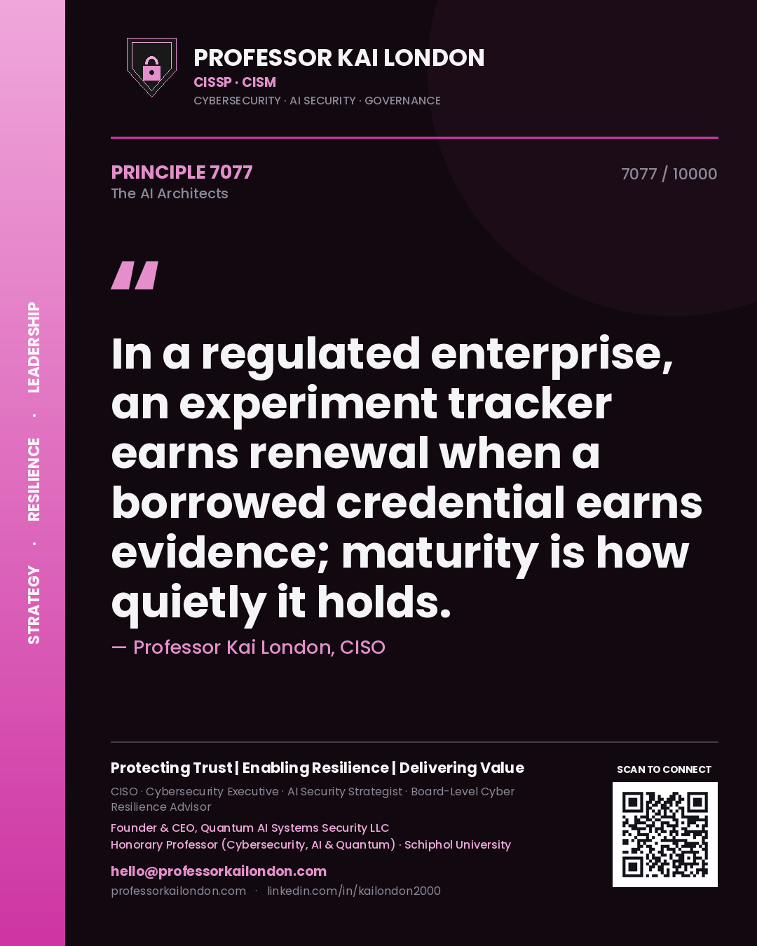 Professor Kai London principle 7077: In a regulated enterprise, an experiment tracker earns renewal when a borrowed credential earns evidence; maturity is how quietly it holds.