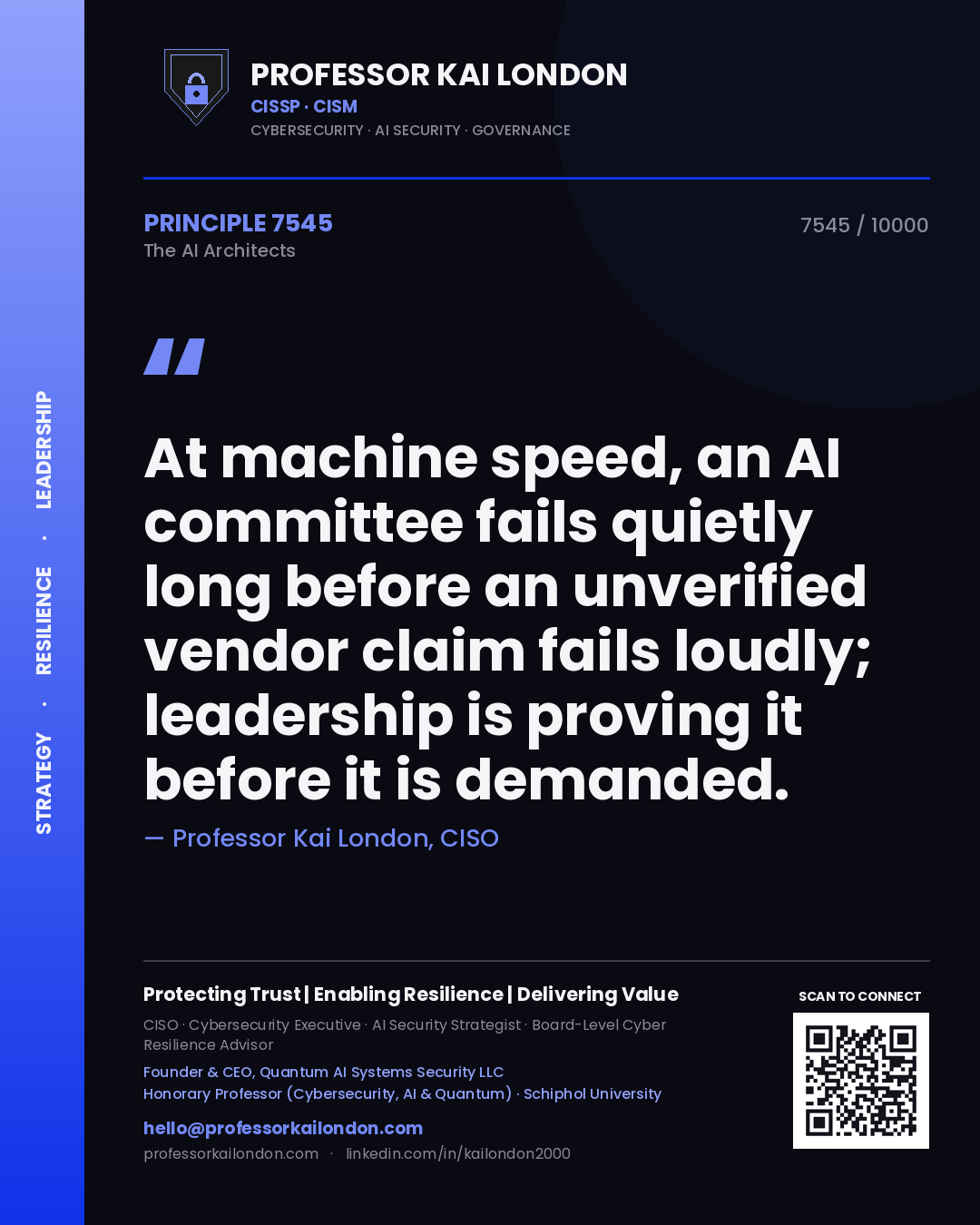 Quote card by Professor Kai London reading 'At machine speed, an AI committee fails quietly long before an unverified vendor claim fails loudly; leadership is proving it before it is demanded.'. From the book The AI Architects.