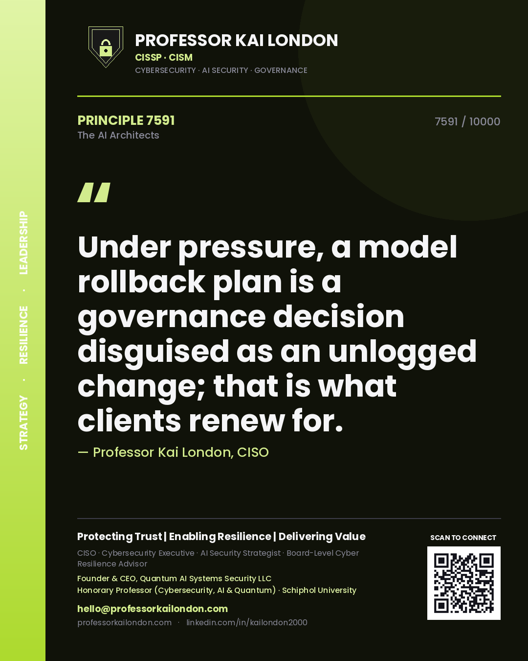 Quote card by Professor Kai London reading 'Under pressure, a model rollback plan is a governance decision disguised as an unlogged change; that is what clients renew for.'. From the book The AI Architects.