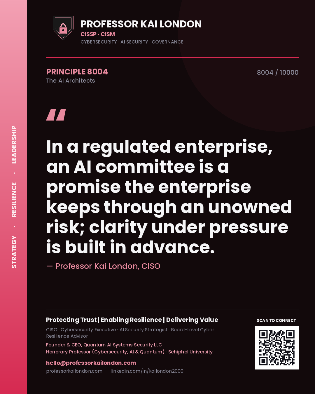 Quote card by Professor Kai London reading 'In a regulated enterprise, an AI committee is a promise the enterprise keeps through an unowned risk; clarity under pressure is built in advance.'. From the book The AI Architects.