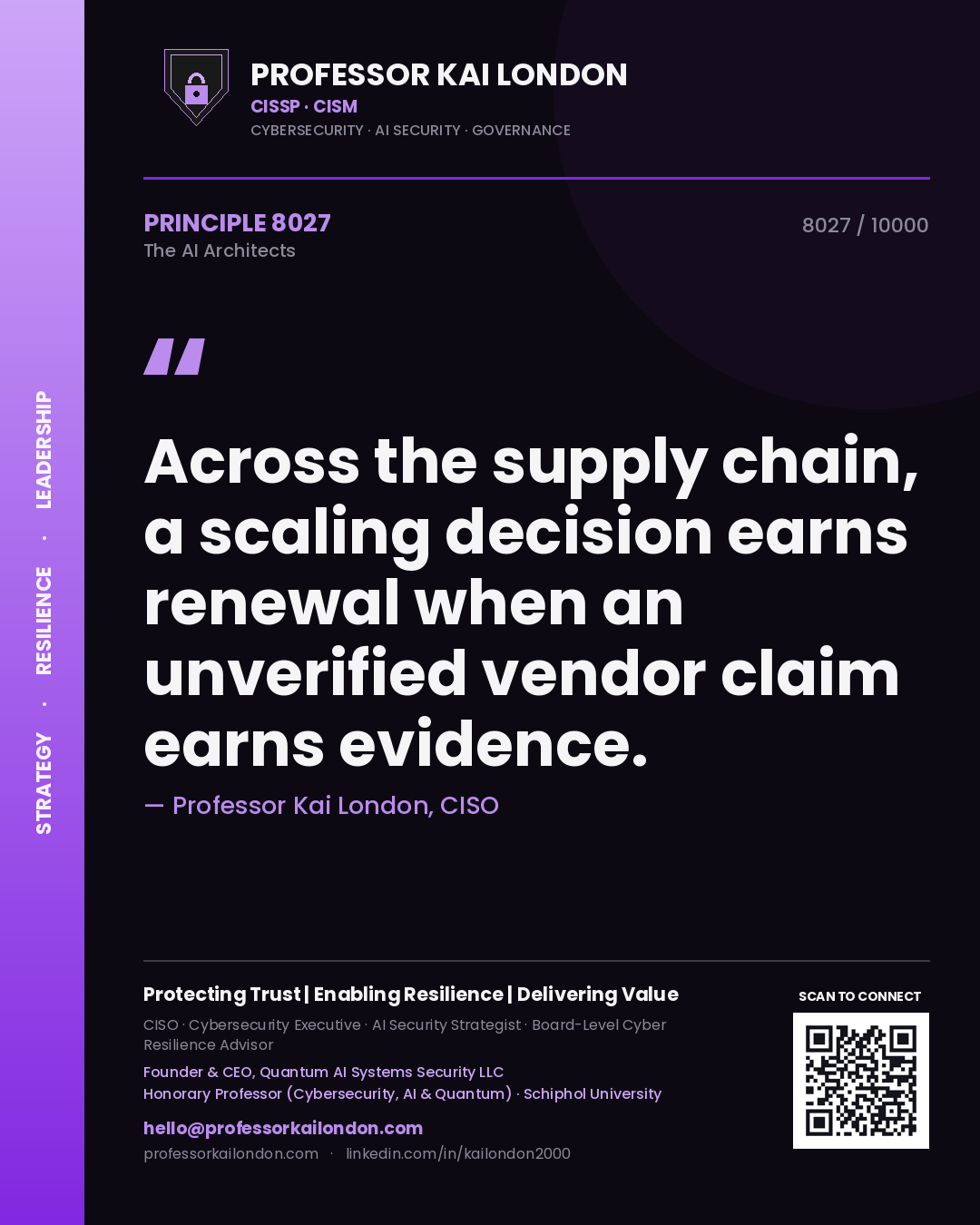Quote card by Professor Kai London reading 'Across the supply chain, a scaling decision earns renewal when an unverified vendor claim earns evidence.'. From the book The AI Architects.