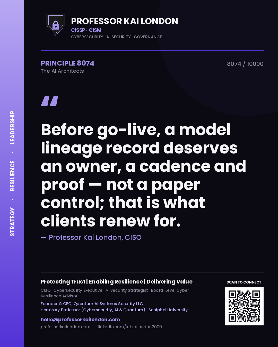 Quote card by Professor Kai London reading 'Before go-live, a model lineage record deserves an owner, a cadence and proof — not a paper control; that is what clients renew for.'. From the book The AI Architects.