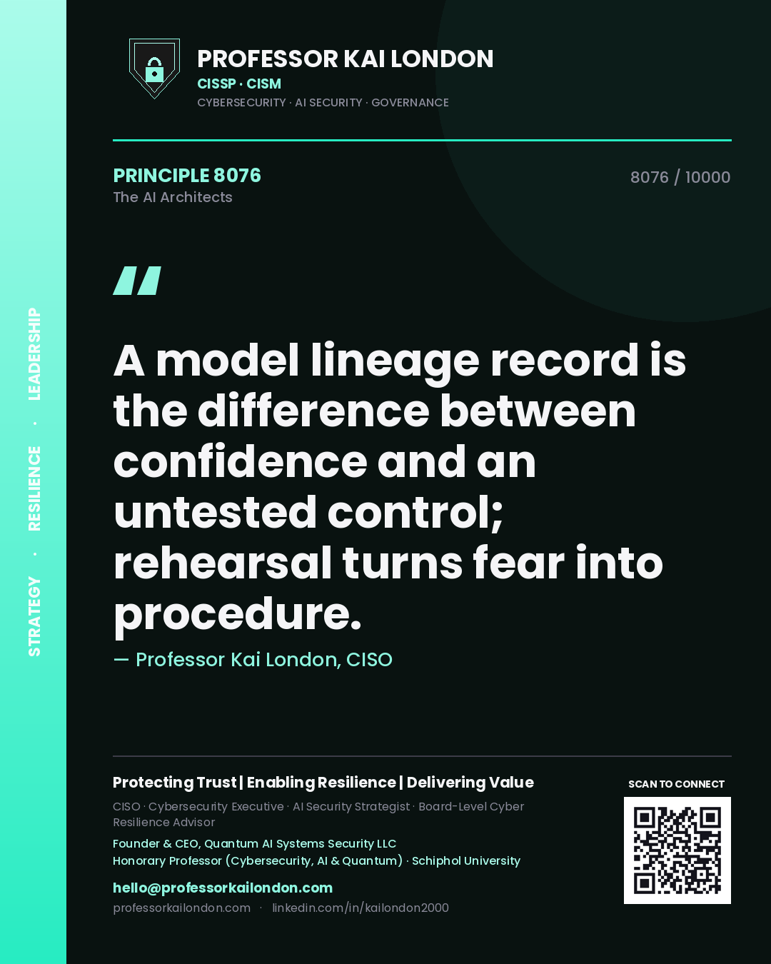 Quote card by Professor Kai London reading 'A model lineage record is the difference between confidence and an untested control; rehearsal turns fear into procedure.'. From the book The AI Architects.