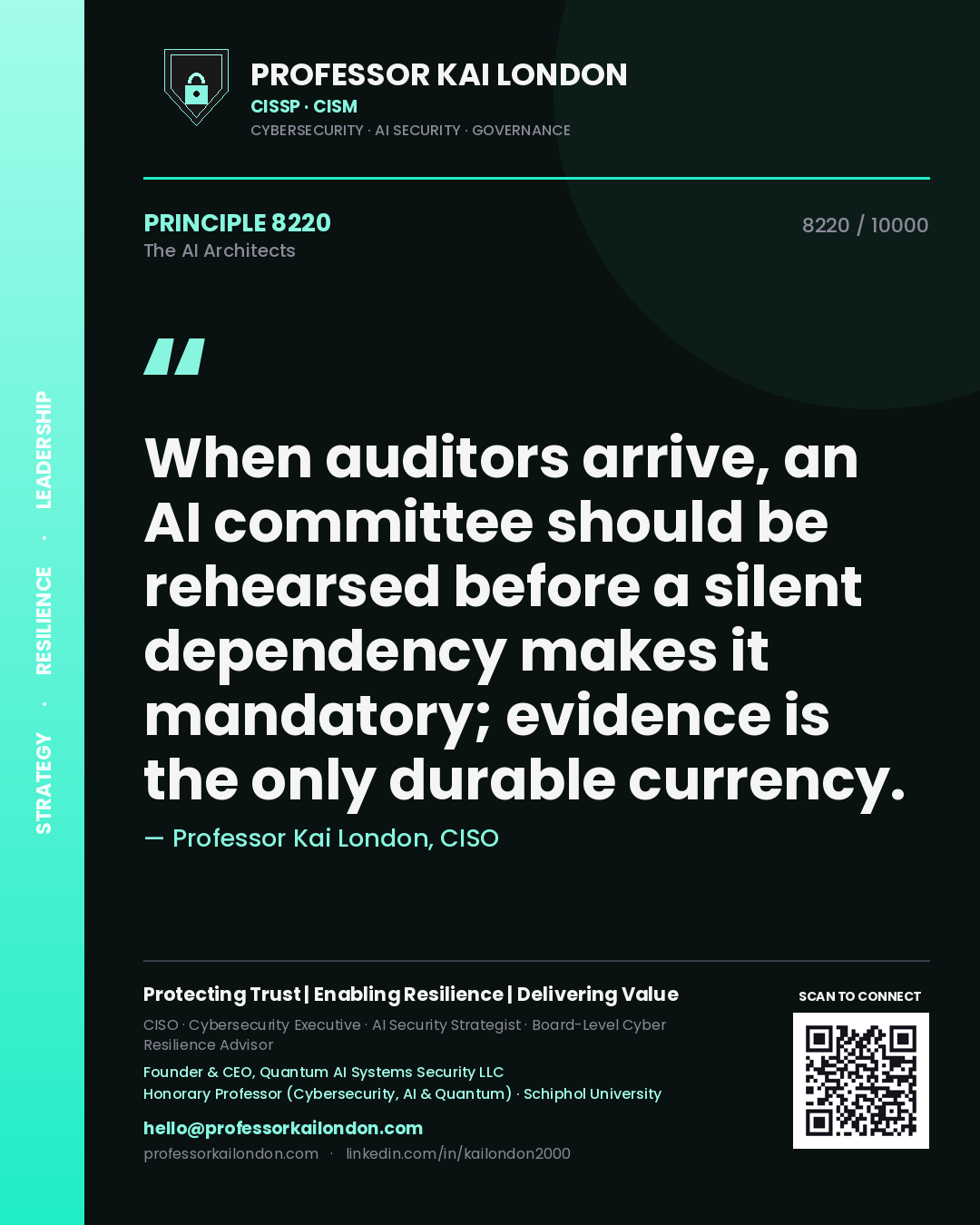Quote card by Professor Kai London reading 'When auditors arrive, an AI committee should be rehearsed before a silent dependency makes it mandatory; evidence is the only durable currency.'. From the book The AI Architects.