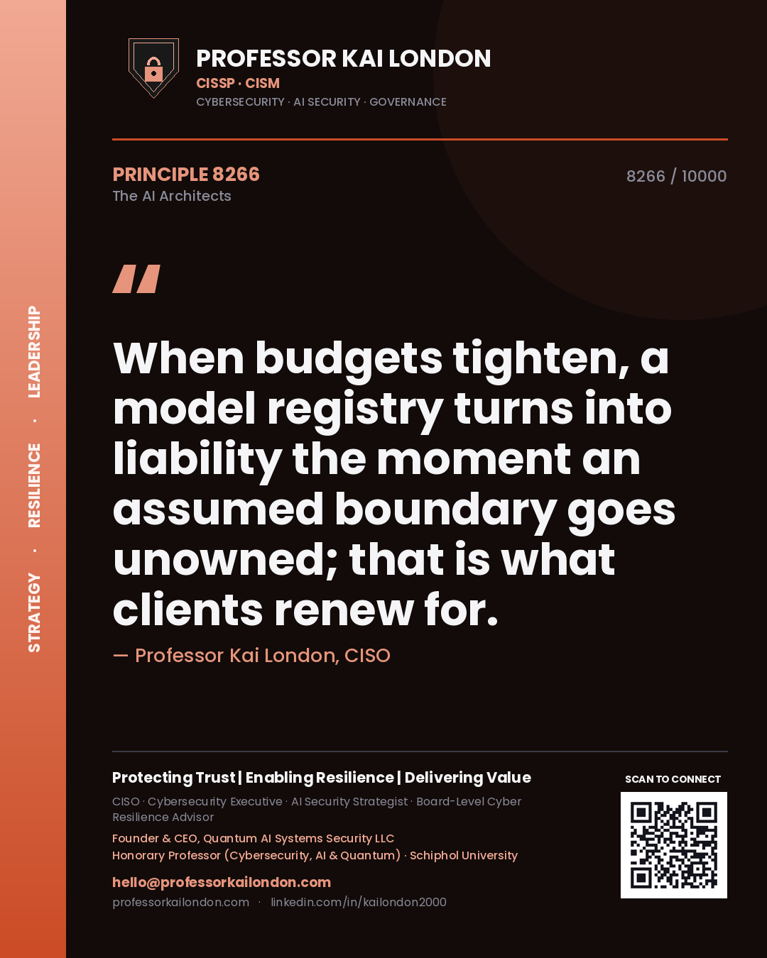 Quote card by Professor Kai London reading 'When budgets tighten, a model registry turns into liability the moment an assumed boundary goes unowned; that is what clients renew for.'. From the book The AI Architects.