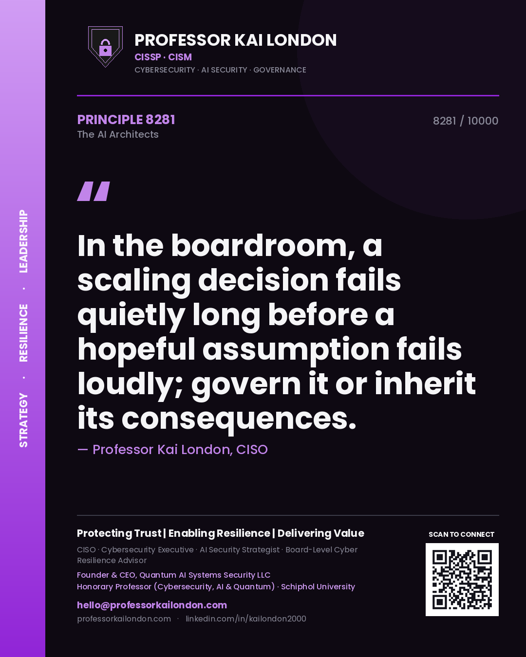 Quote card by Professor Kai London reading 'In the boardroom, a scaling decision fails quietly long before a hopeful assumption fails loudly; govern it or inherit its consequences.'. From the book The AI Architects.