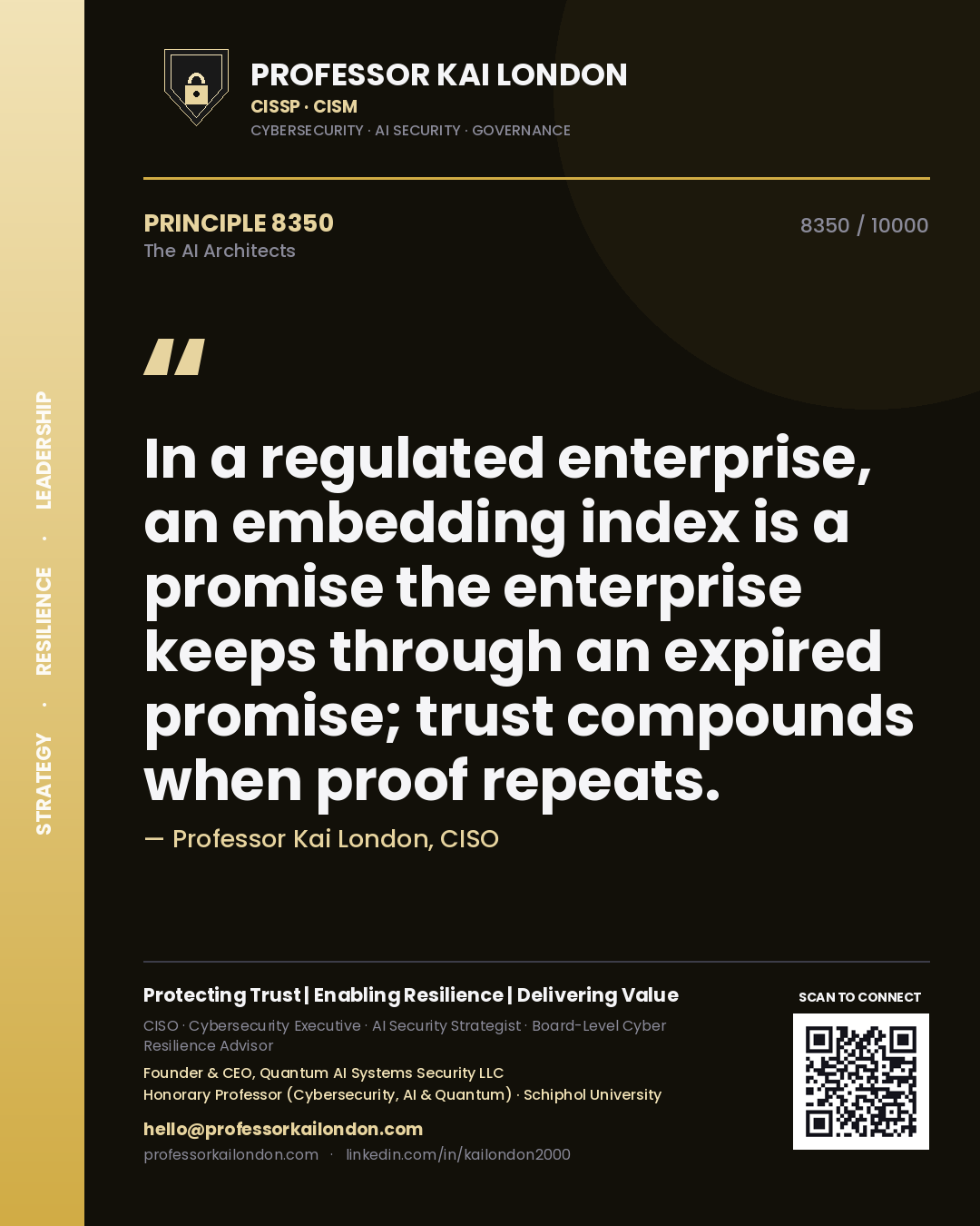 Quote card by Professor Kai London reading 'In a regulated enterprise, an embedding index is a promise the enterprise keeps through an expired promise; trust compounds when proof repeats.'. From the book The AI Architects.