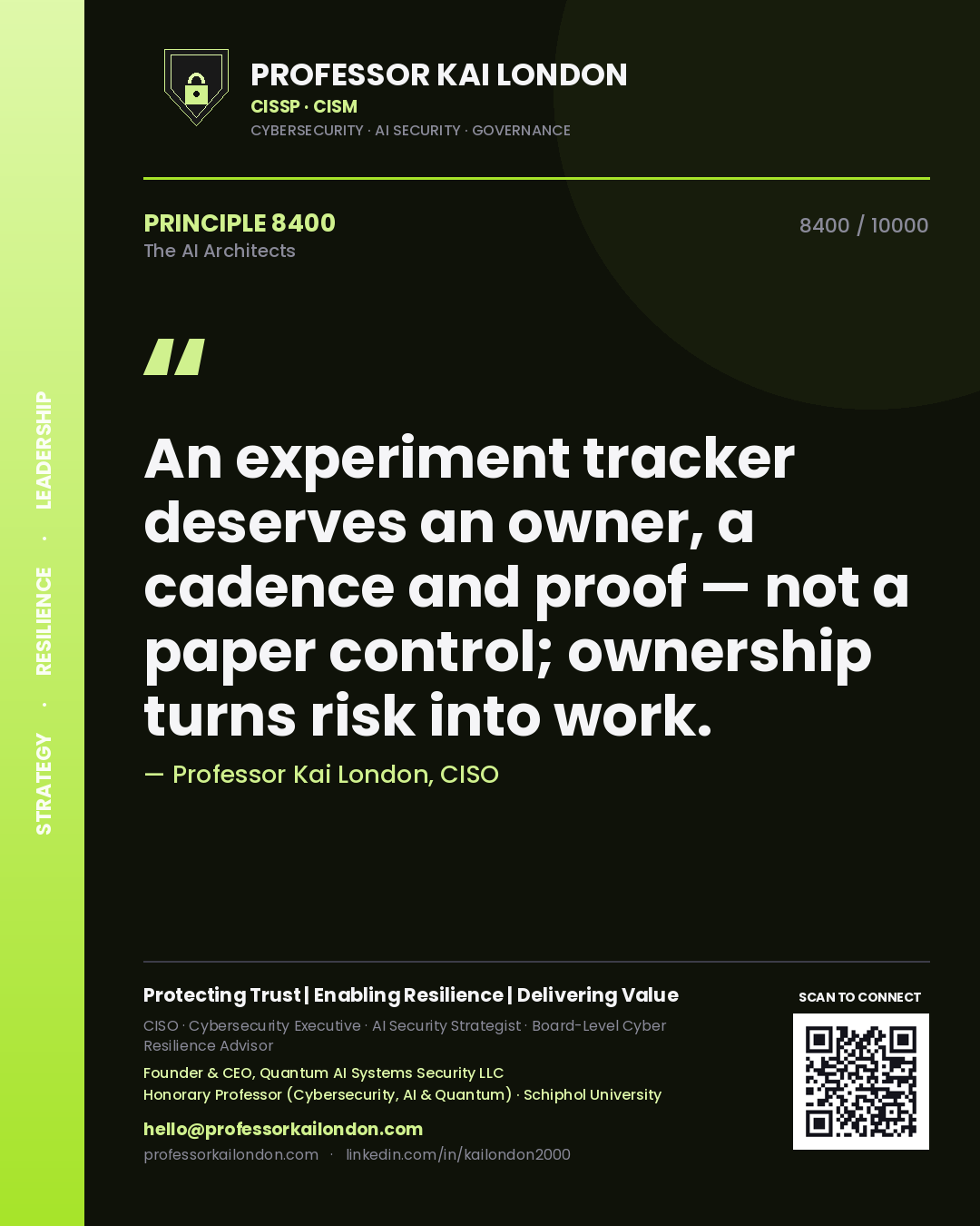 Quote card by Professor Kai London reading 'An experiment tracker deserves an owner, a cadence and proof — not a paper control; ownership turns risk into work.'. From the book The AI Architects.