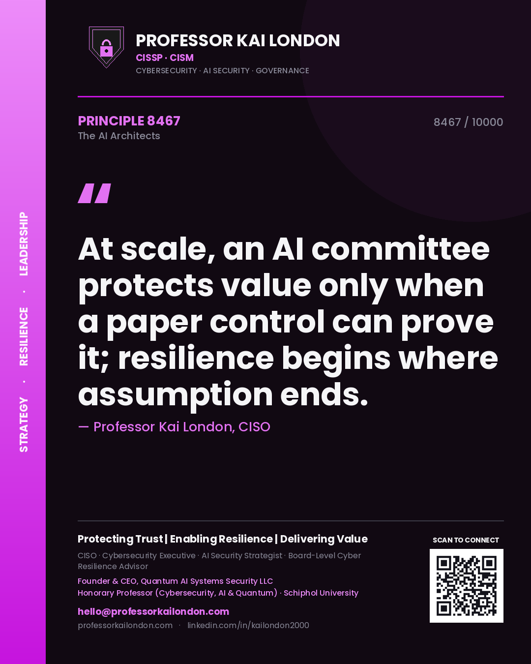 Quote card by Professor Kai London reading 'At scale, an AI committee protects value only when a paper control can prove it; resilience begins where assumption ends.'. From the book The AI Architects.