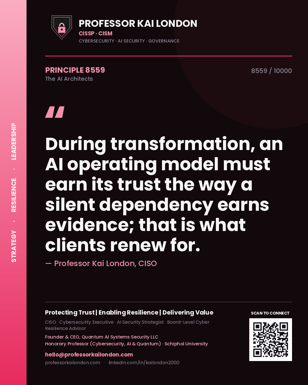 Quote card by Professor Kai London reading 'During transformation, an AI operating model must earn its trust the way a silent dependency earns evidence; that is what clients renew for.'. From the book The AI Architects.