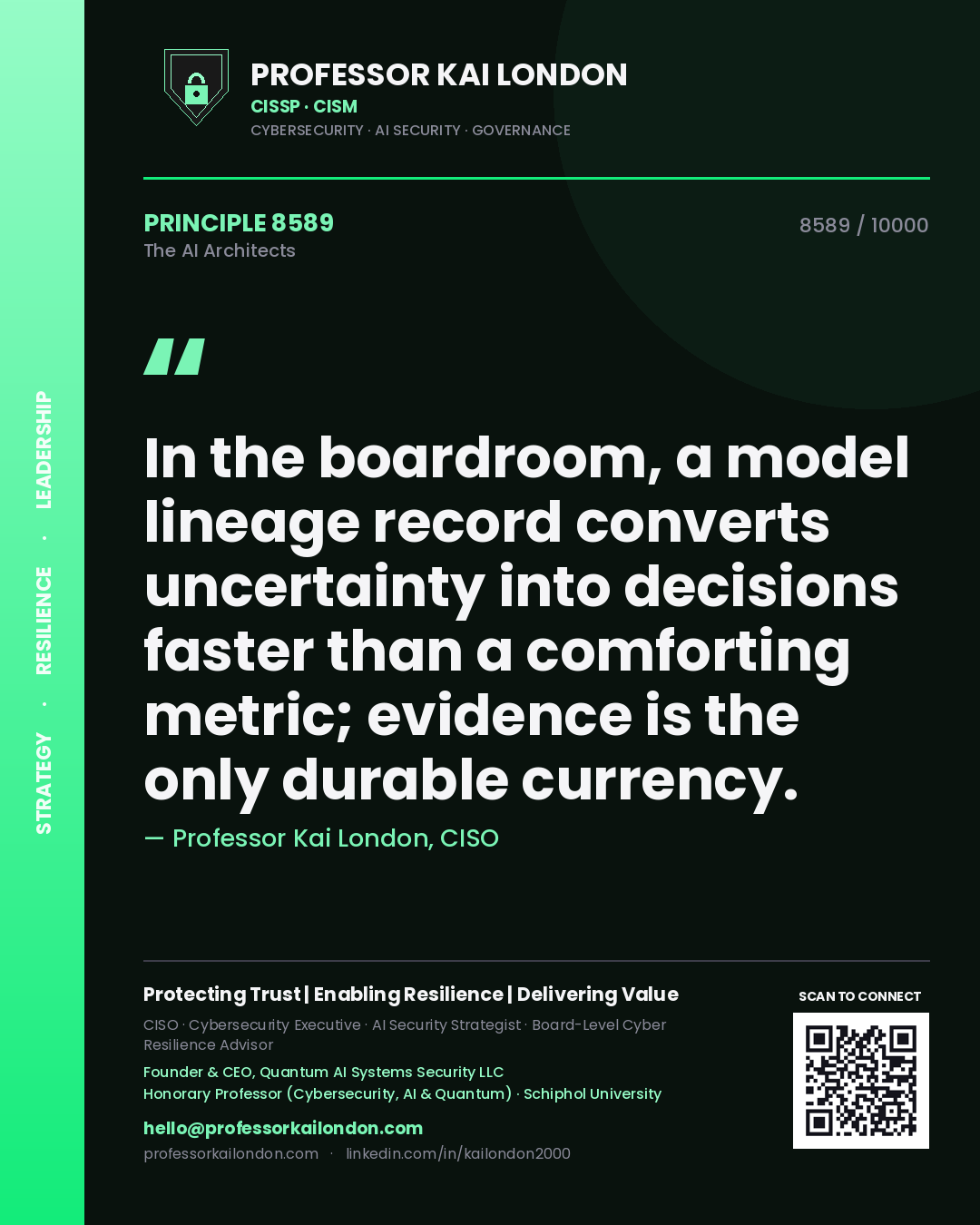 Quote card by Professor Kai London reading 'In the boardroom, a model lineage record converts uncertainty into decisions faster than a comforting metric; evidence is the only durable currency.'. From the book The AI Architects.