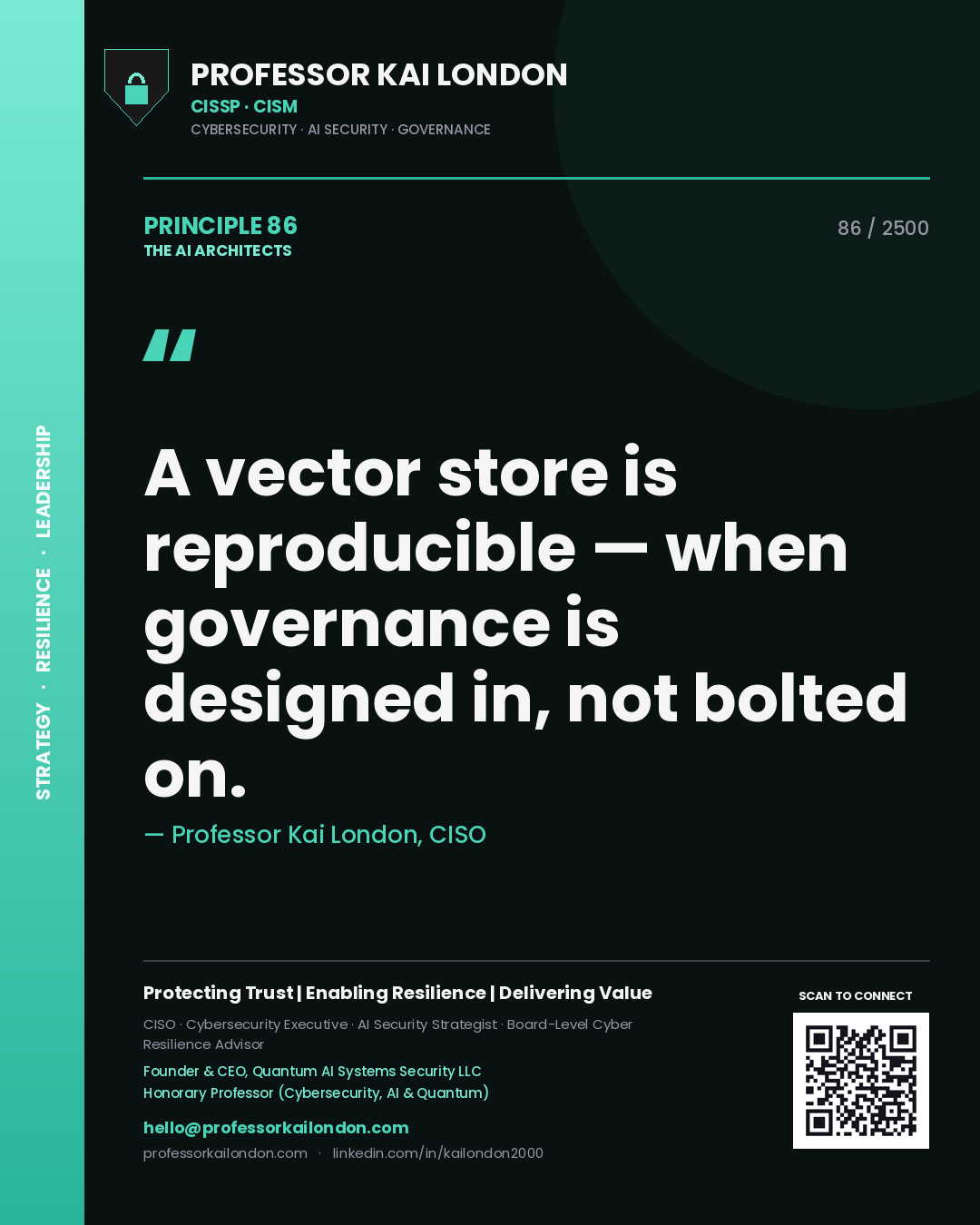 Quote card by Professor Kai London reading 'A vector store is reproducible — when governance is designed in, not bolted on.'. From the book The AI Architects.