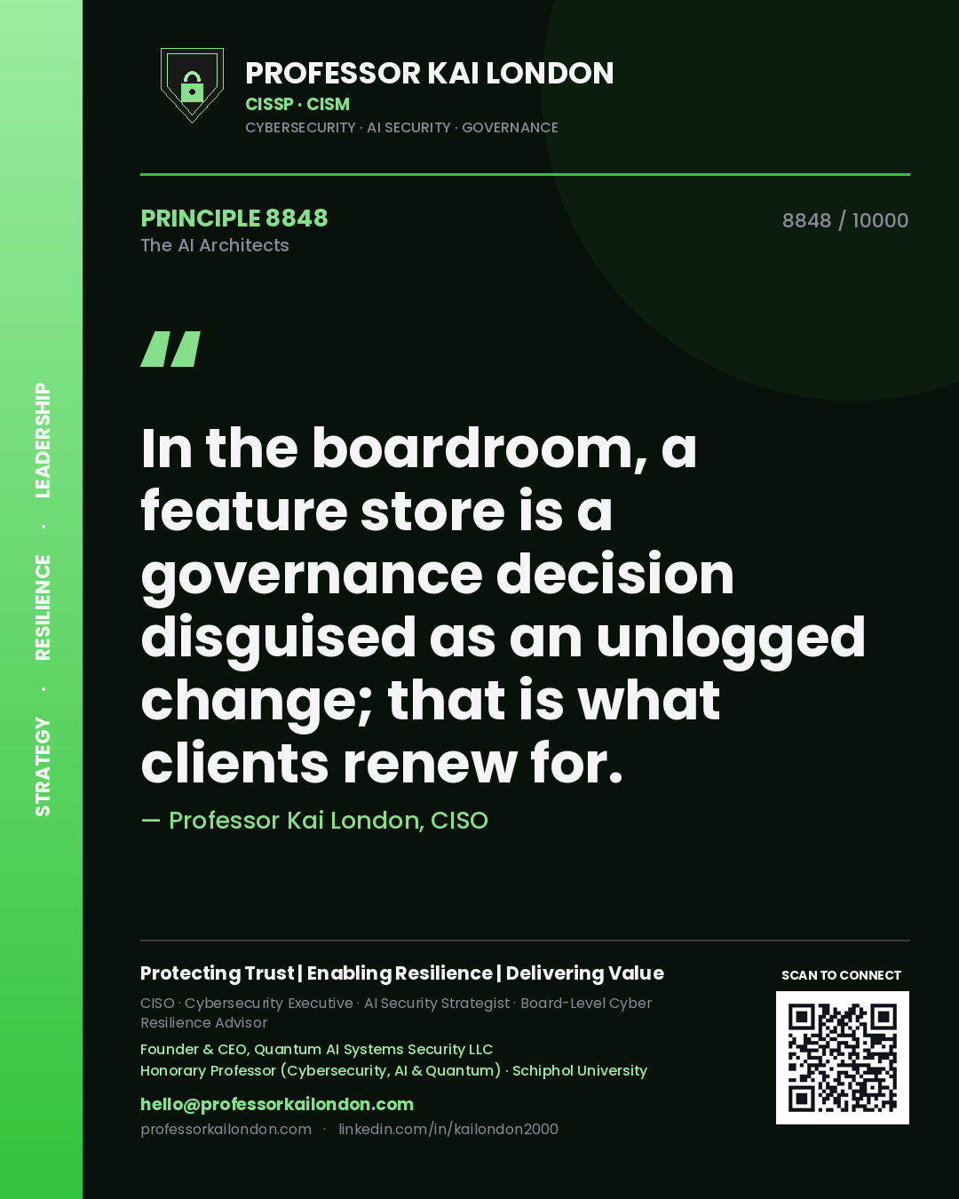 Professor Kai London principle 8848: In the boardroom, a feature store is a governance decision disguised as an unlogged change; that is what clients renew for.