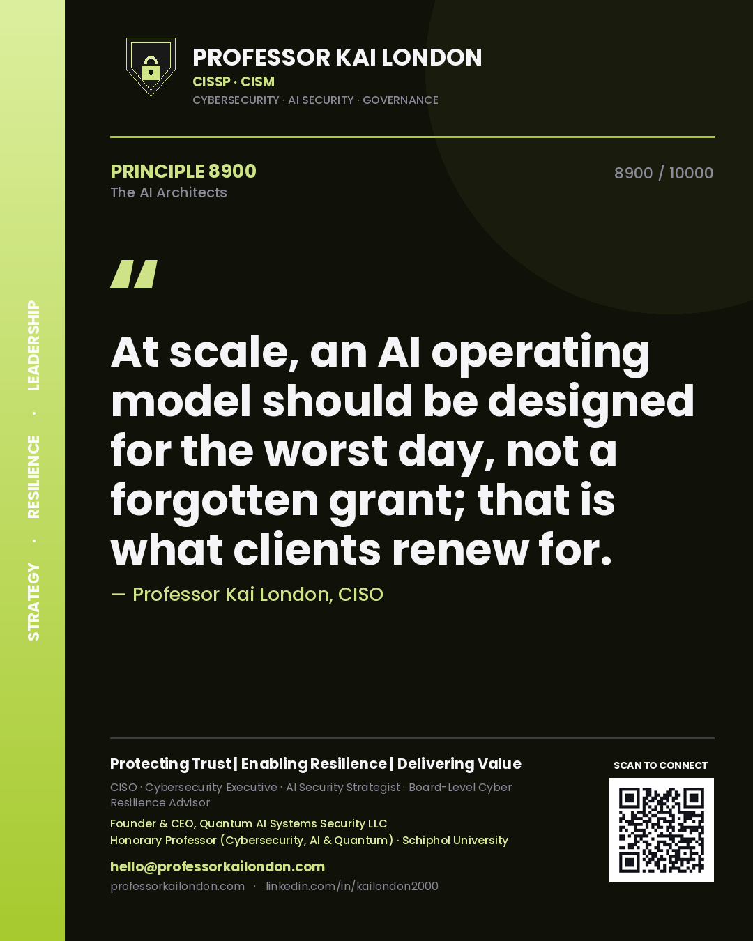 Quote card by Professor Kai London reading 'At scale, an AI operating model should be designed for the worst day, not a forgotten grant; that is what clients renew for.'. From the book The AI Architects.